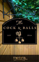 Load image into Gallery viewer, Cock & Balls/Pub Sign/Bar Sign/Home bar sign/Pub sign for outside/Custom pub sign/Home Bar/Pub DƩcor/Military Bar Signs/Custom Bar signs/Barsigns UK/ Man Cave/ Mess Sign/ Bar Runner/ Beer Mats/ Hanging pub sign/ Custom sign/ Garden Signs/Pub signs