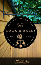 Load image into Gallery viewer, Cock & Balls/Pub Sign/Bar Sign/Home bar sign/Pub sign for outside/Custom pub sign/Home Bar/Pub DƩcor/Military Bar Signs/Custom Bar signs/Barsigns UK/ Man Cave/ Mess Sign/ Bar Runner/ Beer Mats/ Hanging pub sign/ Custom sign/ Garden Signs/Pub signs