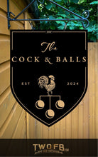 Load image into Gallery viewer, Cock & Balls/Pub Sign/Bar Sign/Home bar sign/Pub sign for outside/Custom pub sign/Home Bar/Pub DƩcor/Military Bar Signs/Custom Bar signs/Barsigns UK/ Man Cave/ Mess Sign/ Bar Runner/ Beer Mats/ Hanging pub sign/ Custom sign/ Garden Signs/Pub signs