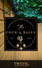 Load image into Gallery viewer, Cock & Balls/Pub Sign/Bar Sign/Home bar sign/Pub sign for outside/Custom pub sign/Home Bar/Pub DƩcor/Military Bar Signs/Custom Bar signs/Barsigns UK/ Man Cave/ Mess Sign/ Bar Runner/ Beer Mats/ Hanging pub sign/ Custom sign/ Garden Signs/Pub signs