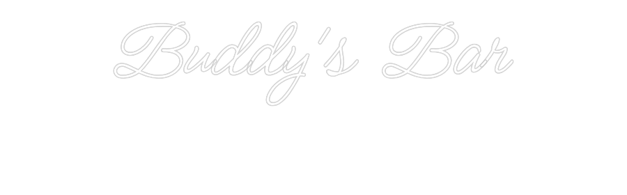 Custom Neon: Buddy's Bar