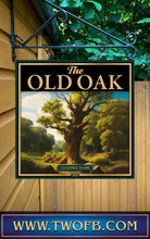 Load image into Gallery viewer, Old Oak, Custom bar sign, hanging pub sign, Bar sign, pub sign, Personalised bar sign, Funny bar sign, home bar signs uk, bar signs uk, bar signs.co.uk, custom pub sign uk, pub sign design, outdoor bar signs