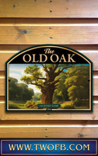 Load image into Gallery viewer, Old Oak, Custom bar sign, hanging pub sign, Bar sign, pub sign, Personalised bar sign, Funny bar sign, home bar signs uk, bar signs uk, bar signs.co.uk, custom pub sign uk, pub sign design, outdoor bar signs