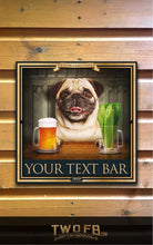 Load image into Gallery viewer, Dog House | Pug & Lettuce | Traditional Bar Sign | Pub Signs | funny bar sign | Hanging Signs | Bar Sign