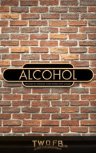 Load image into Gallery viewer, Alcohol because no great story starts with a salad Road Sign Custom Signs from Twofb.com signs for bars