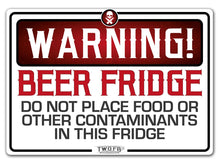 Load image into Gallery viewer, Beer Fridge Warning Sticker Custom Signs from Twofb.com signs for bars
