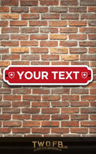 Load image into Gallery viewer, Road Signs, made to order | Man Cave Sign | Pub Shed Sign