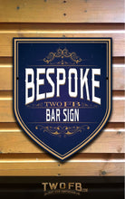 Load image into Gallery viewer, Custom Bar Signs Custom Signs from Twofb.com signs for bars