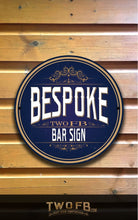 Load image into Gallery viewer, Custom Bar Signs Custom Signs from Twofb.com signs for bars