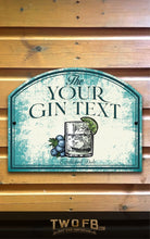 Load image into Gallery viewer, Gin Bar Sign/Pub Sign/Bar Sign/Home bar sign/Pub sign for outside/Custom pub sign/Home Bar/Pub Décor/Military Bar Signs/Custom Bar signs/Barsigns UK/ Man Cave/ Mess Sign/ Bar Runner/ Beer Mats/ Hanging pub sign/ Custom sign/ Garden Signs/Pub signs