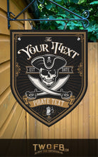 Load image into Gallery viewer, Jolly Roger/Pirate Pub Sign/ Pub Sign/Bar Sign/Home bar sign/Pub sign for outside/Custom pub sign/Home Bar/Pub DƩcor/Military Bar Signs/Custom Bar signs/Barsigns UK/ Man Cave/ Mess Sign/ Bar Runner/ Beer Mats/ Hanging pub sign/ Custom sign/ Garden Signs/Pub signs