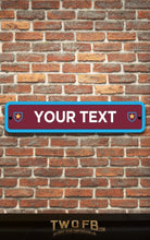 Load image into Gallery viewer, Modern Road Signs | Man Cave Sign | Pub Shed Sign |White on Claret