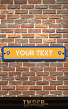 Load image into Gallery viewer, Modern Road Signs | Man Cave Sign | Pub Shed Sign | White on Yellow Blue