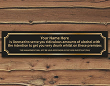Load image into Gallery viewer, Licensee Bar Sign - Licensed to sell Custom Signs from Twofb.com signs for bars