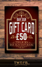 Load image into Gallery viewer, Personalised bar Sign Gift Voucher Custom Signs from Twofb.com signs for bars