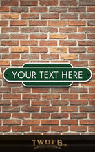Load image into Gallery viewer, Railway Signs | Man Cave Sign | Pub Shed SignWhite on Green