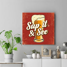 Load image into Gallery viewer, Sup it & See artwork on Canvas Custom Signs from Twofb.com signs for bars