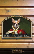 Load image into Gallery viewer, The Dog House Royal Personalised Bar Sign Custom Signs from Twofb.com Posh Pub Sign
