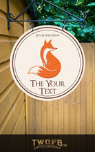 Load image into Gallery viewer, Circular pub shed bar sign featuring a Fox