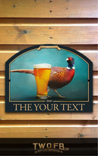 Load image into Gallery viewer, Pheasant | Bar Sign Custom Signs from Twofb.com Pub sign design | Hanging Bar sign