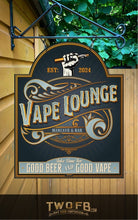 Load image into Gallery viewer, Vape Lounge | Vintage Bar Sign | Pub Signs | funny bar sign | Hanging Signs | Bar Sign