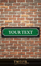 Load image into Gallery viewer, Vintage Road Signs, made to order | Man Cave Sign | Pub Shed Sign