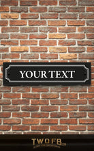 Load image into Gallery viewer, Vintage Road Signs, made to order | Man Cave Sign | Pub Shed Sign Twofb.com signs for bars