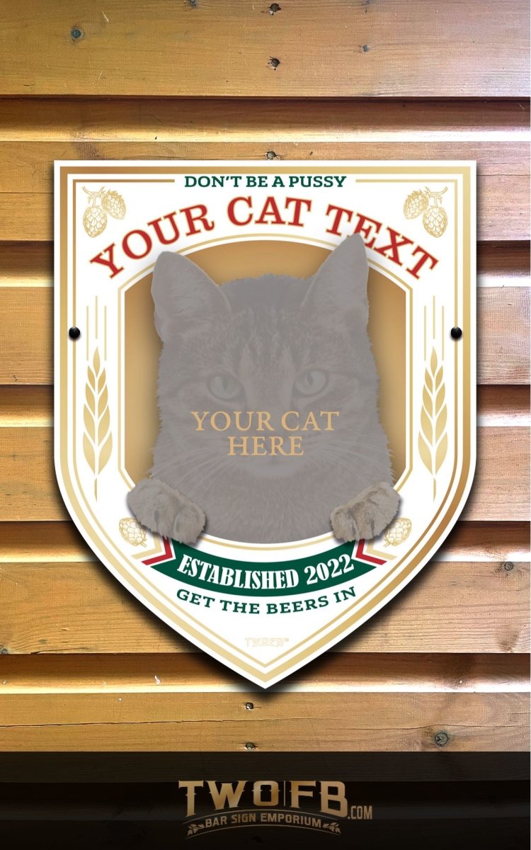 Your Cat on a Bar Sign Custom Signs from Twofb.com Custom pub signs UK