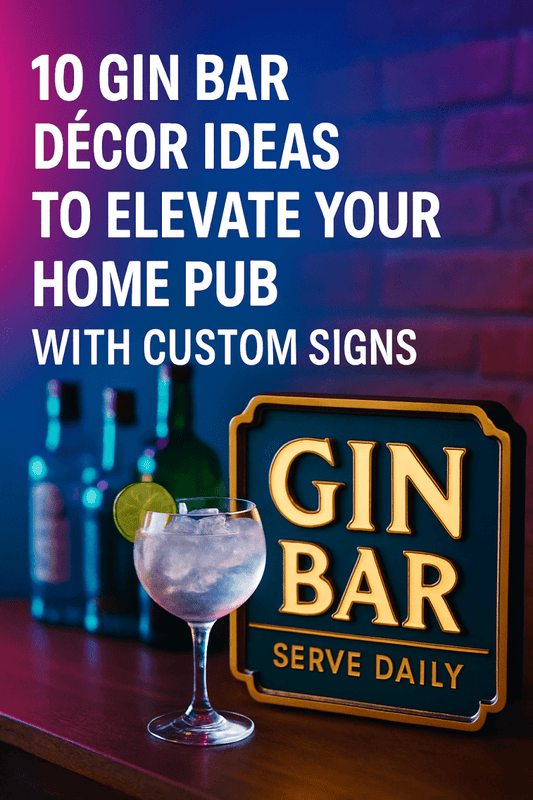 10 Gin Bar Décor Ideas to Elevate Your Home Pub With Custom Signs
