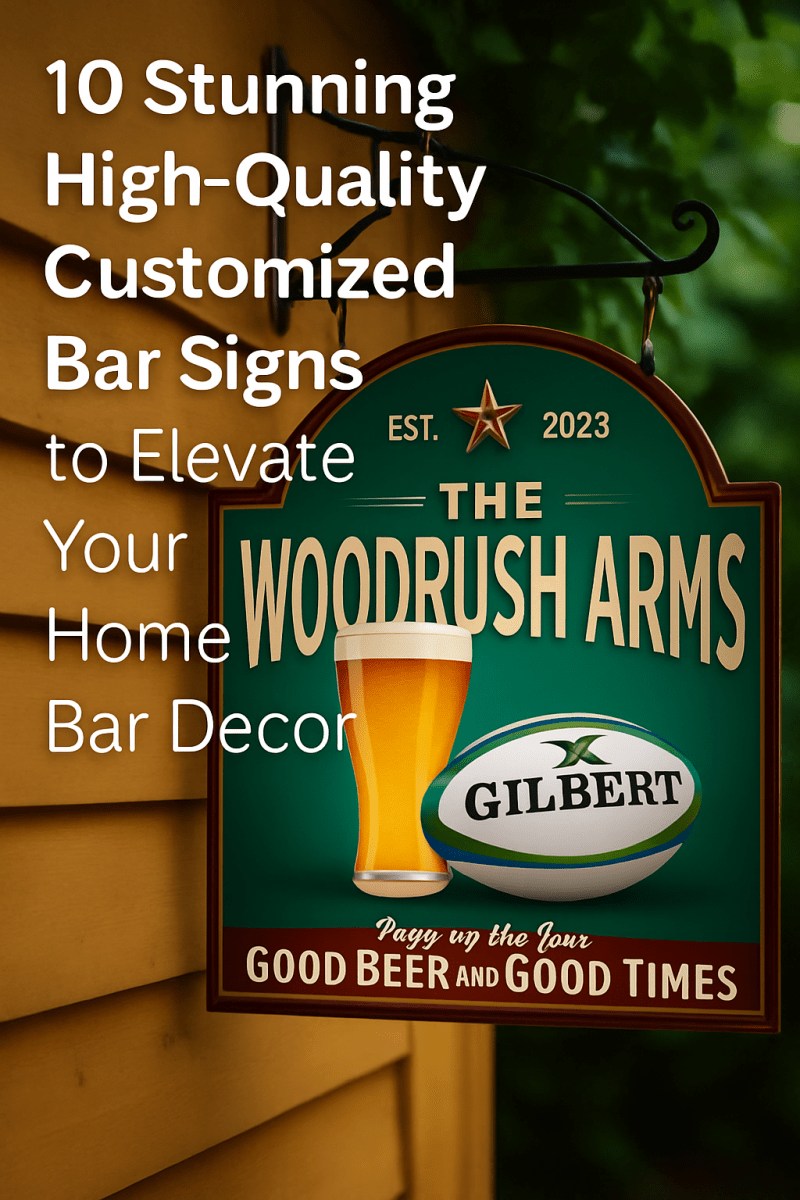 10 Stunning High Quality Customized Bar Signs to Elevate Your Home Bar Decor