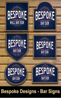 Bespoke & Custom designed Bar Signs, Pub Signs, Personalised bar Sign for Pub Sheds