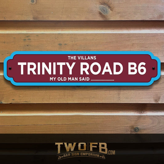 Aston Villa FC | Villans Road Signs| Vintage Road Sign Custom Signs from Two Fat Blokes Ltd signs for bars
