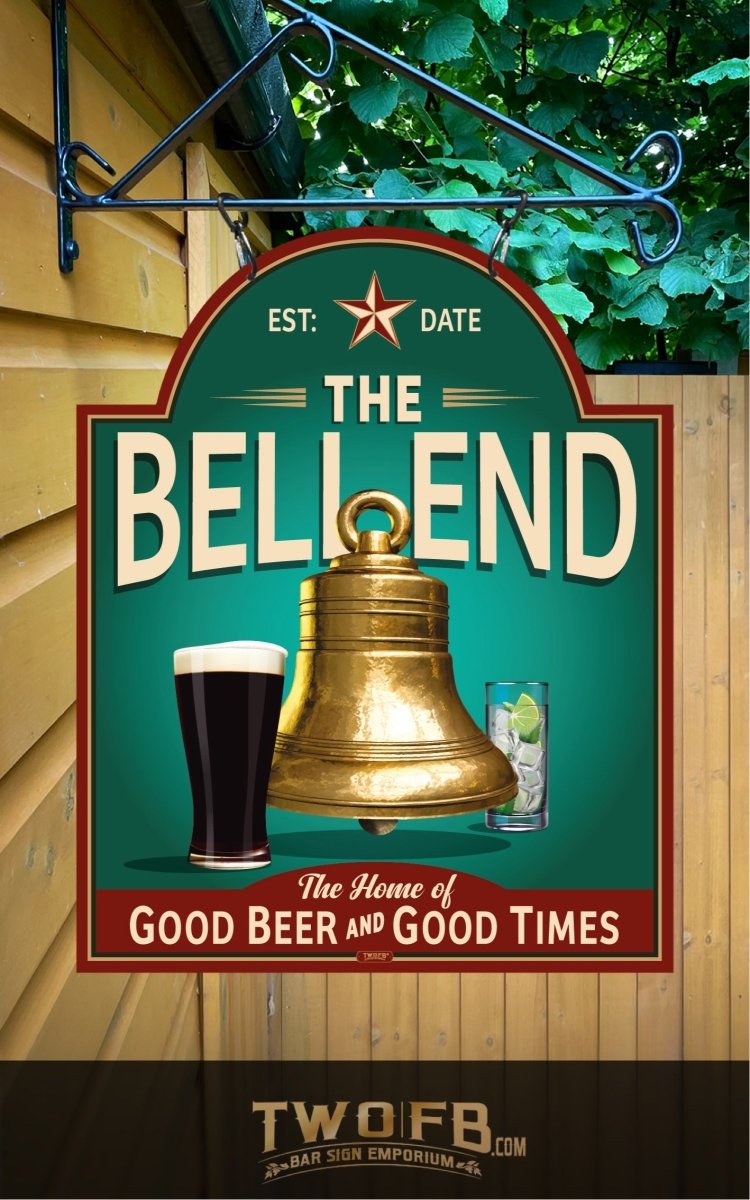 Bell End | Vintage Bar Sign | Pub Signs | funny bar sign | Hanging Signs | Bar Sign