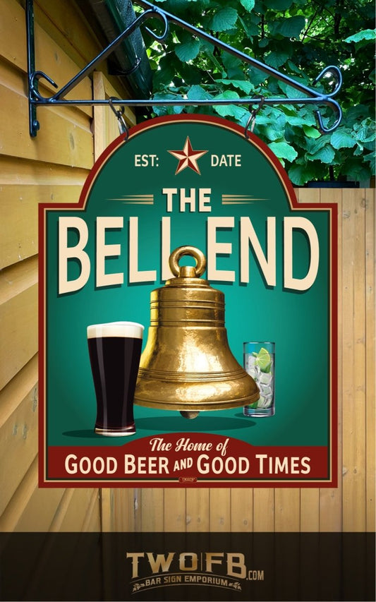 Bell End | Vintage Bar Sign | Pub Signs | funny bar sign | Hanging Signs | Bar Sign