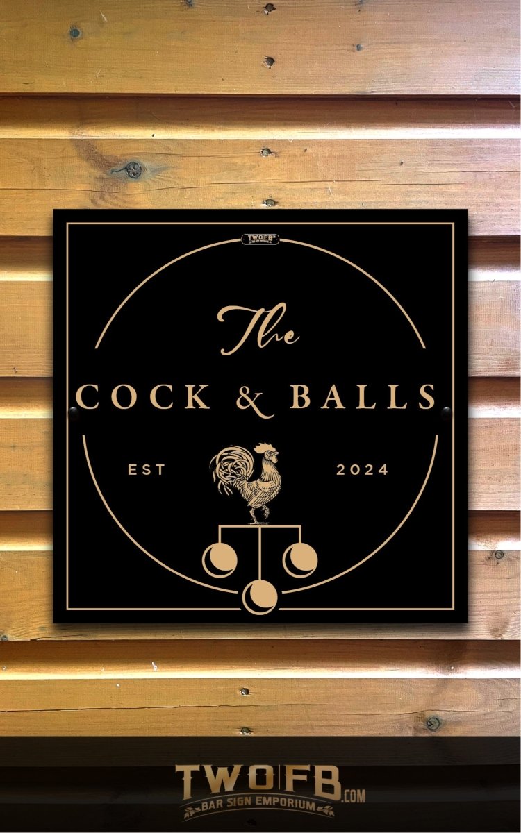Cock & Balls/Pub Sign/Bar Sign/Home bar sign/Pub sign for outside/Custom pub sign/Home Bar/Pub Décor/Military Bar Signs/Custom Bar signs/Barsigns UK/ Man Cave/ Mess Sign/ Bar Runner/ Beer Mats/ Hanging pub sign/ Custom sign/ Garden Signs/Pub signs