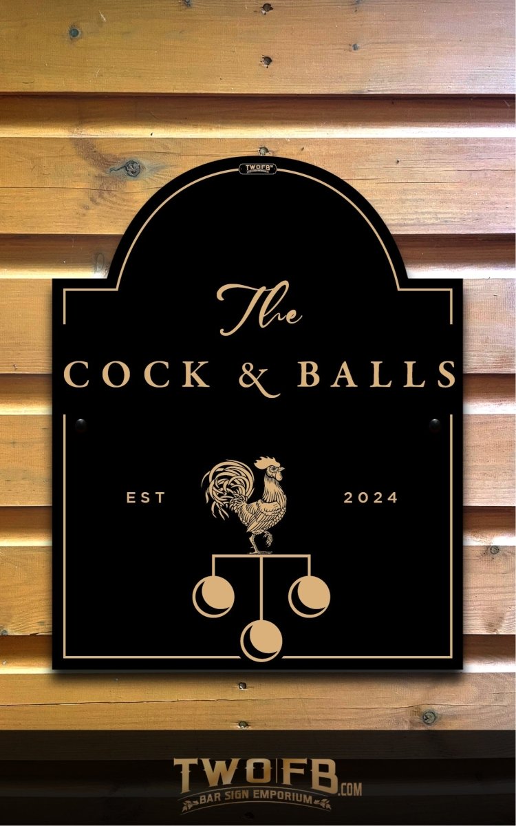 Cock & Balls/Pub Sign/Bar Sign/Home bar sign/Pub sign for outside/Custom pub sign/Home Bar/Pub Décor/Military Bar Signs/Custom Bar signs/Barsigns UK/ Man Cave/ Mess Sign/ Bar Runner/ Beer Mats/ Hanging pub sign/ Custom sign/ Garden Signs/Pub signs