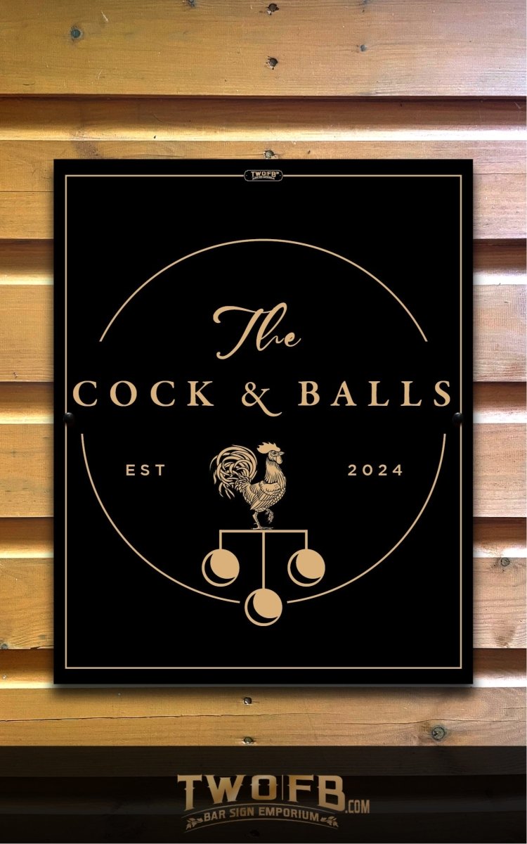Cock & Balls/Pub Sign/Bar Sign/Home bar sign/Pub sign for outside/Custom pub sign/Home Bar/Pub Décor/Military Bar Signs/Custom Bar signs/Barsigns UK/ Man Cave/ Mess Sign/ Bar Runner/ Beer Mats/ Hanging pub sign/ Custom sign/ Garden Signs/Pub signs