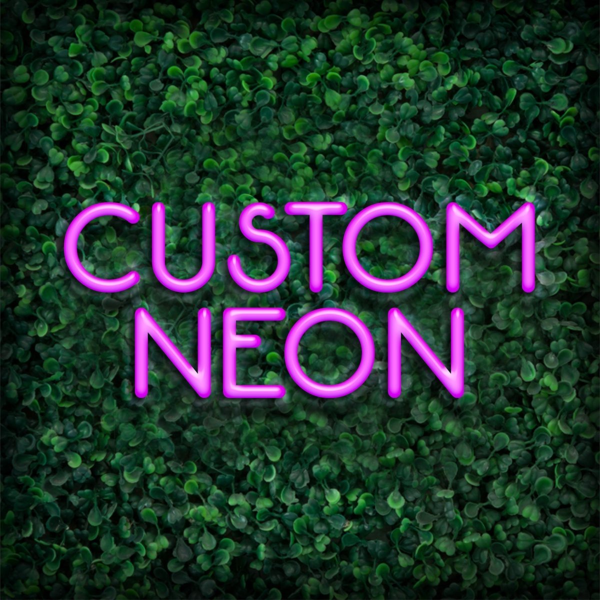 Custom Neon Signs