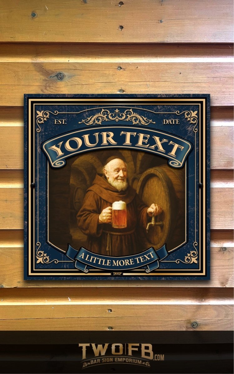Drunk Monk Personalised Swinging Custom Made Bar signs UK Custom Signs from Two Fat Blokes Ltd signs for bars