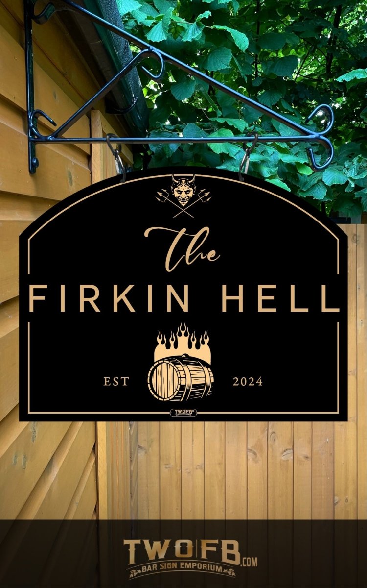 Firkin Hell/Pub Sign/Bar Sign/Home bar sign/Pub sign for outside/Custom pub sign/Home Bar/Pub Décor/Military Bar Signs/Custom Bar signs/Barsigns UK/ Man Cave/ Mess Sign/ Bar Runner/ Beer Mats/ Hanging pub sign/ Custom sign/ Garden Signs/Pub signs