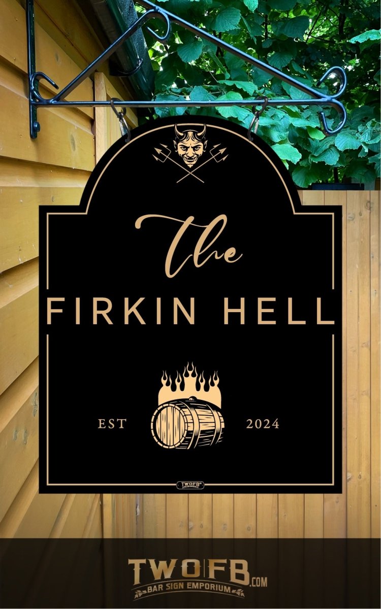 Firkin Hell/Pub Sign/Bar Sign/Home bar sign/Pub sign for outside/Custom pub sign/Home Bar/Pub Décor/Military Bar Signs/Custom Bar signs/Barsigns UK/ Man Cave/ Mess Sign/ Bar Runner/ Beer Mats/ Hanging pub sign/ Custom sign/ Garden Signs/Pub signs
