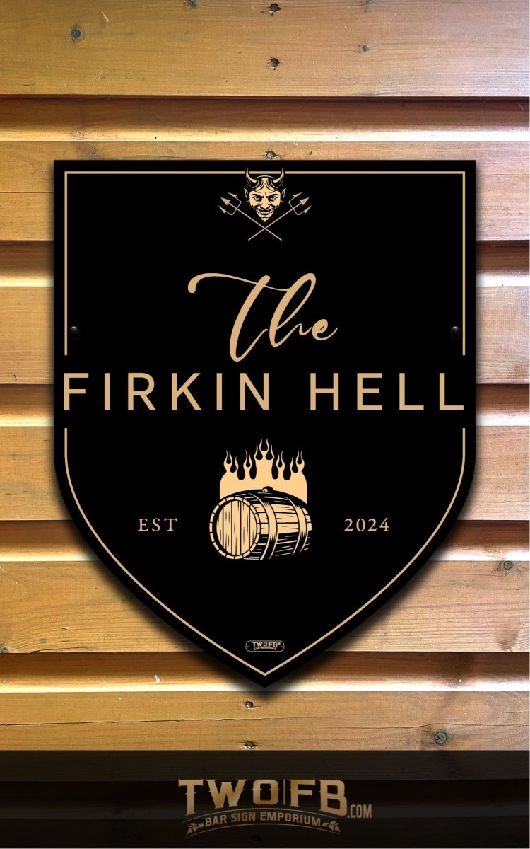 Firkin Hell/Pub Sign/Bar Sign/Home bar sign/Pub sign for outside/Custom pub sign/Home Bar/Pub Décor/Military Bar Signs/Custom Bar signs/Barsigns UK/ Man Cave/ Mess Sign/ Bar Runner/ Beer Mats/ Hanging pub sign/ Custom sign/ Garden Signs/Pub signs