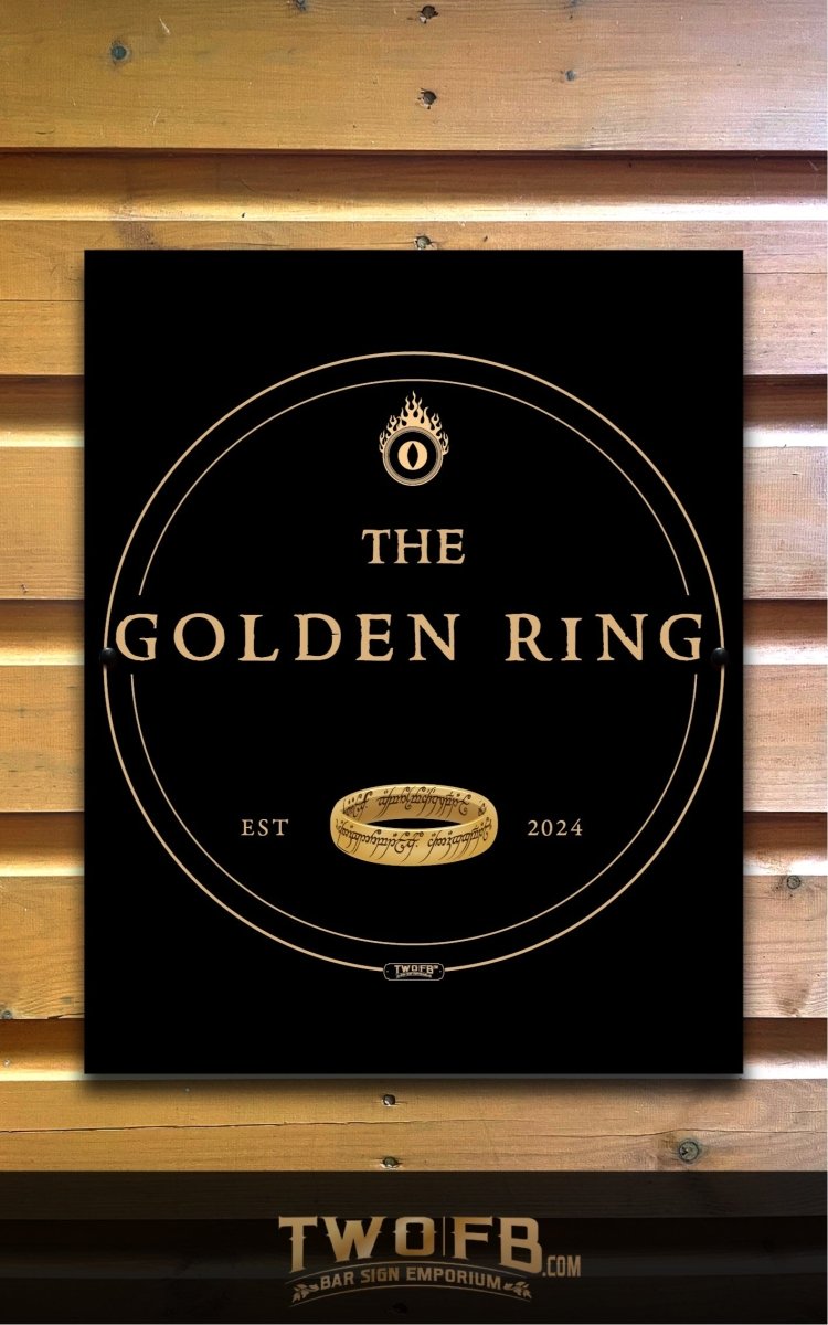 Golden Ring/Pub Sign/Bar Sign/Home bar sign/Pub sign for outside/Custom pub sign/Home Bar/Pub Décor/Military Bar Signs/Custom Bar signs/Barsigns UK/ Man Cave/ Mess Sign/ Bar Runner/ Beer Mats/ Hanging pub sign/ Custom sign/ Garden Signs/Pub signs