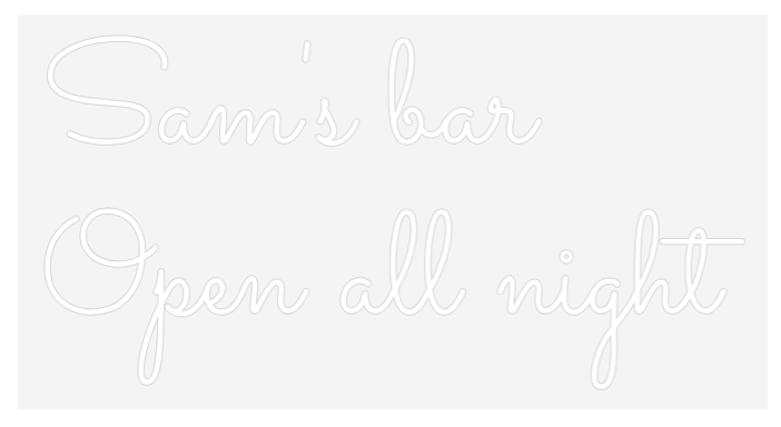 Custom Neon: Sam's bar 
O...