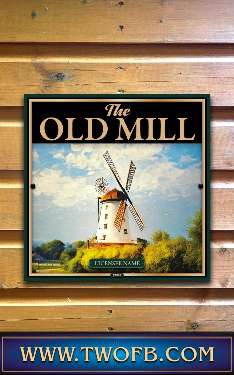 Old Mill | Personalised Pub Sign | Country Style Pub Signs Custom Signs from Two Fat Blokes Ltd signs for bars