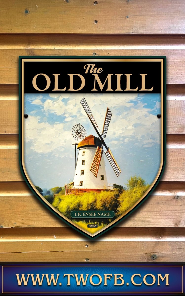 Old Mill | Personalised Pub Sign | Country Style Pub Signs Custom Signs from Two Fat Blokes Ltd signs for bars