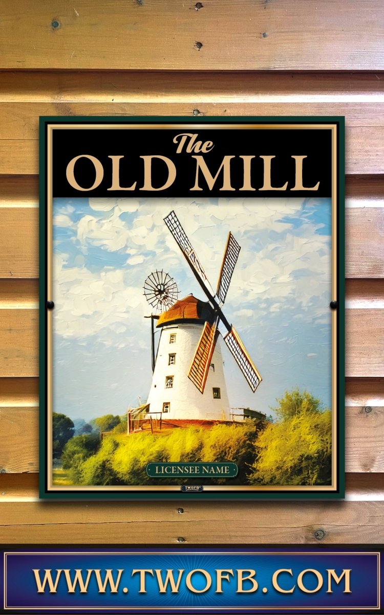 Old Mill | Personalised Pub Sign | Country Style Pub Signs Custom Signs from Two Fat Blokes Ltd signs for bars