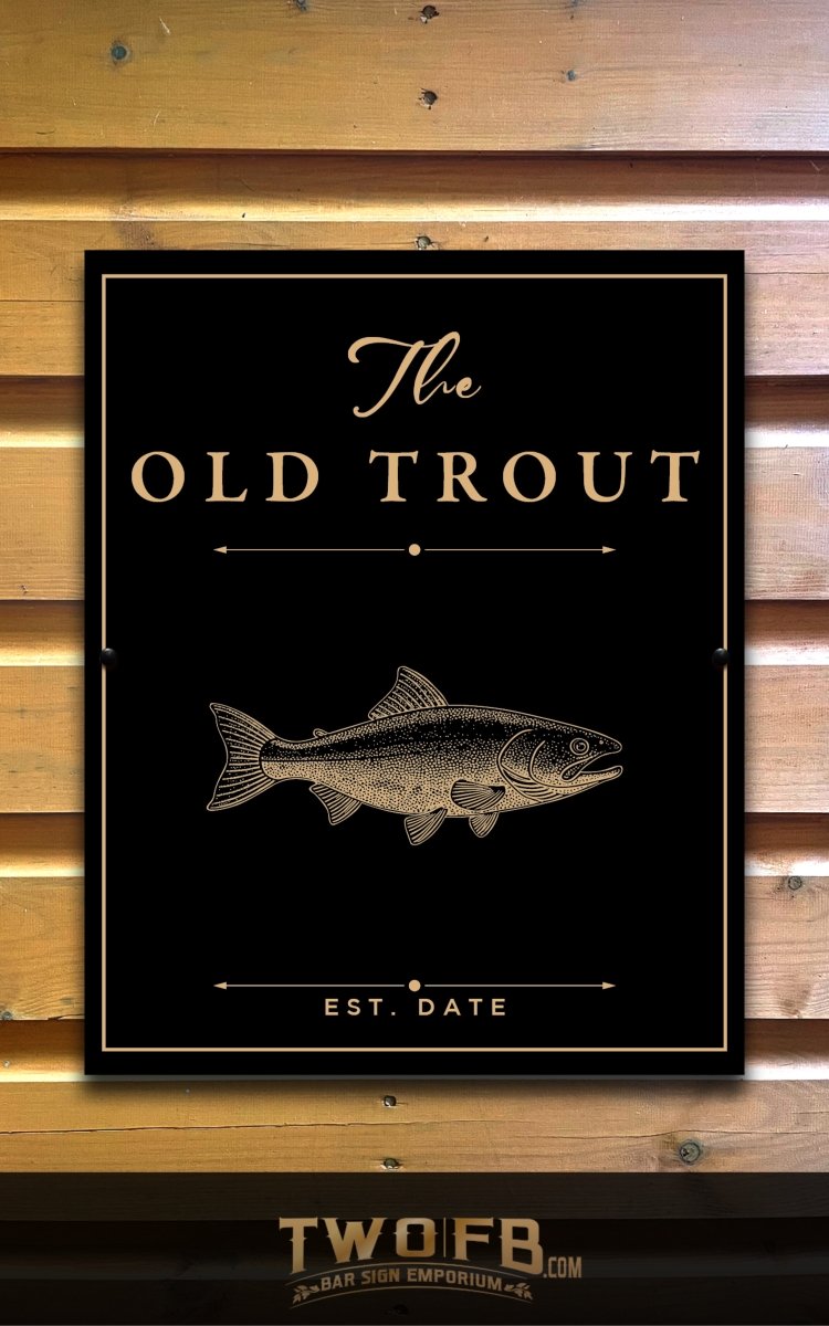 Black sign with 'The Old Trout' and a fish illustration on a wooden background