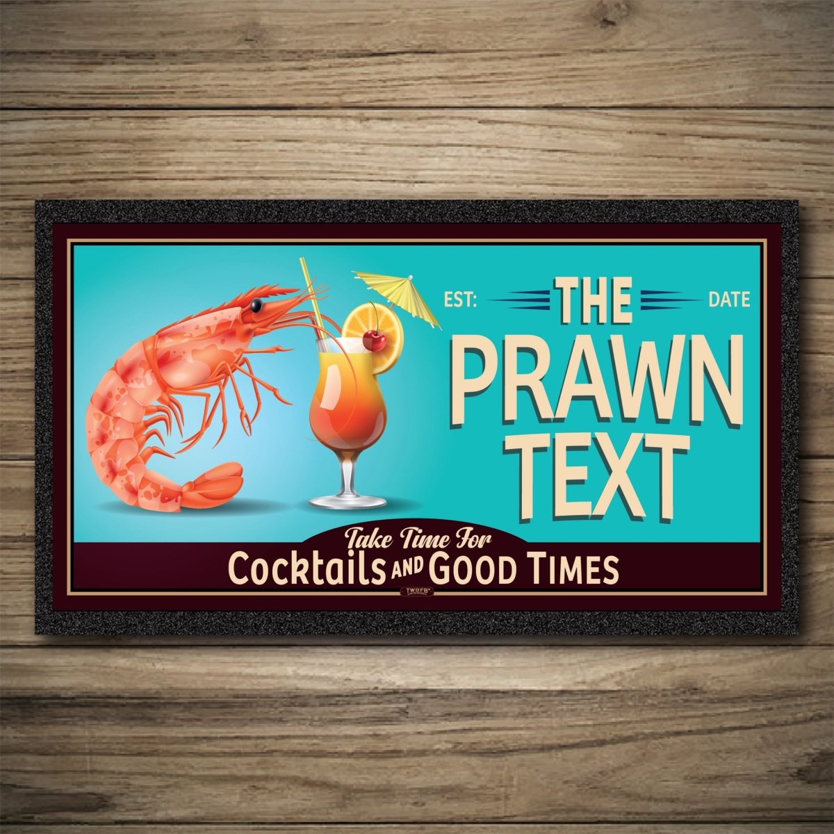 Personalised Bar Mats | Drip Mats | Custom Bar Runners | Prawn Cocktail Custom Signs from Two Fat Blokes Ltd signs for bars