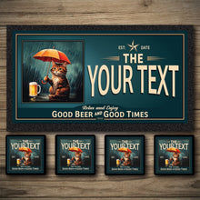 Load image into Gallery viewer, Decorative sign with a cat holding an umbrella and a beer mug, customizable text on a wooden background.
